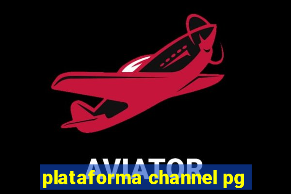 plataforma channel pg